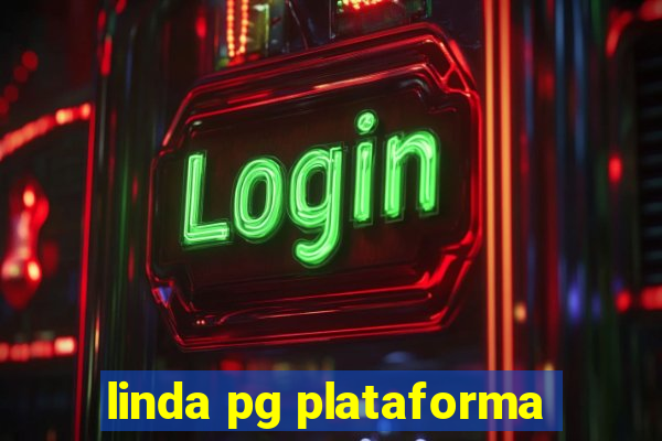 linda pg plataforma